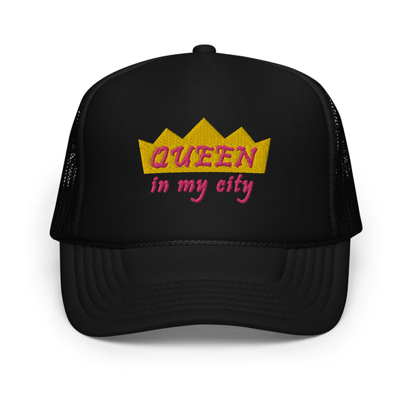 Queen In My City Foam Trucker Hat