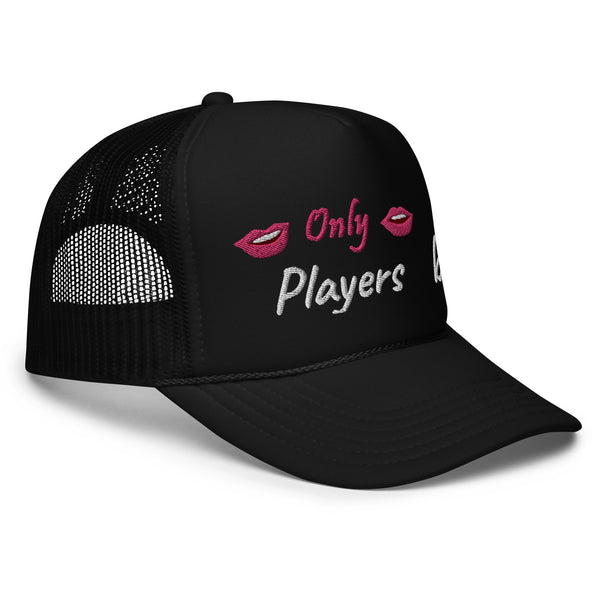 Only Players Foam Trucker Hat