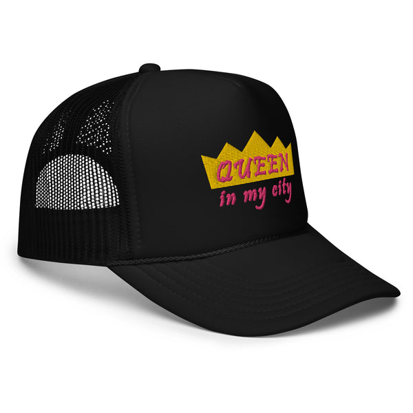 Queen In My City Foam Trucker Hat