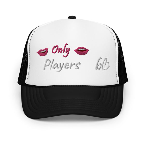 Only Players Foam Trucker Hat