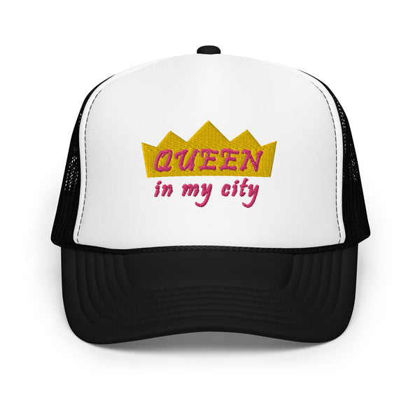 Queen In My City Foam Trucker Hat