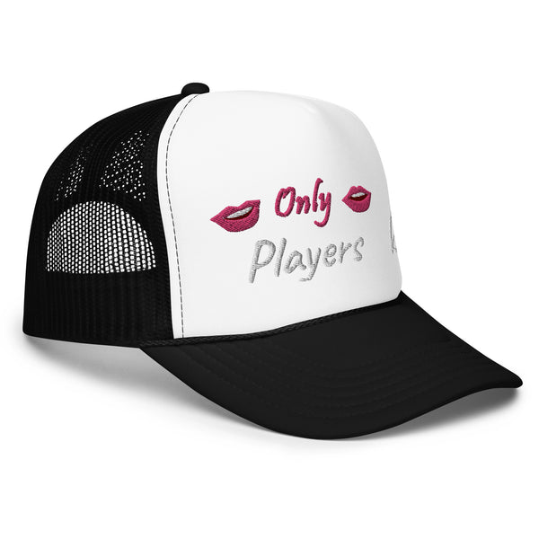 Only Players Foam Trucker Hat