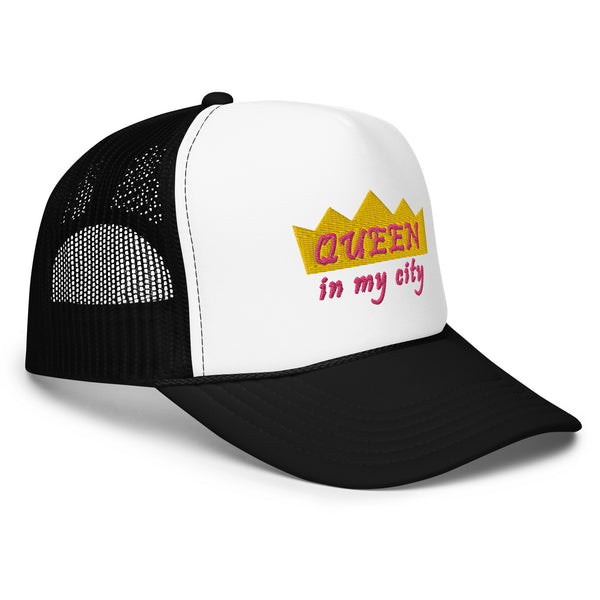 Queen In My City Foam Trucker Hat