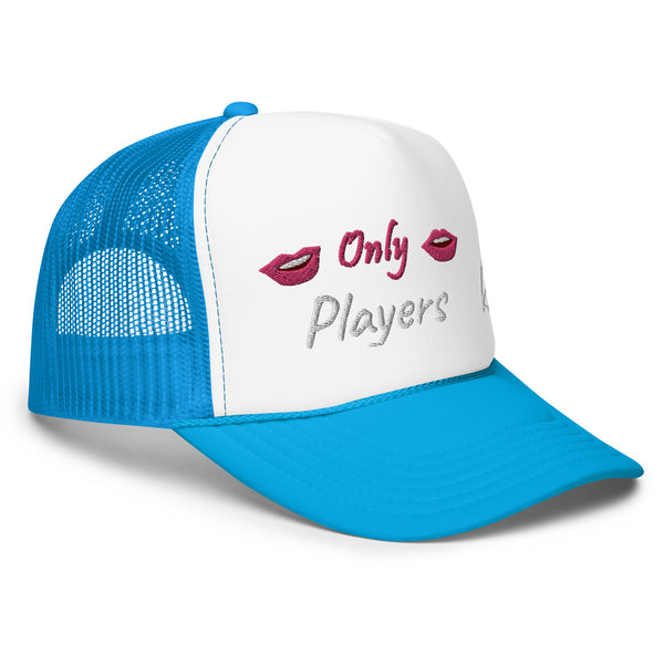 Only Players Foam Trucker Hat