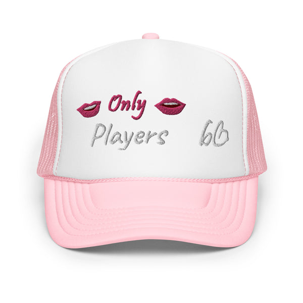 Only Players Foam Trucker Hat