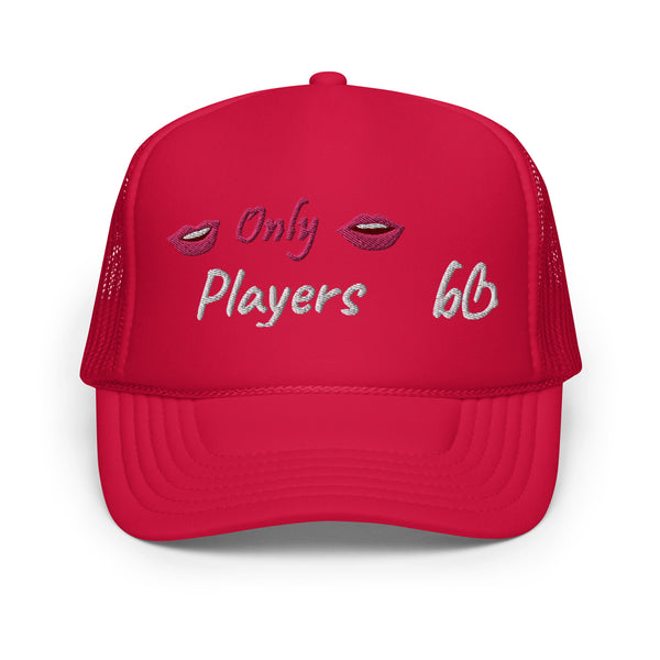 Only Players Foam Trucker Hat