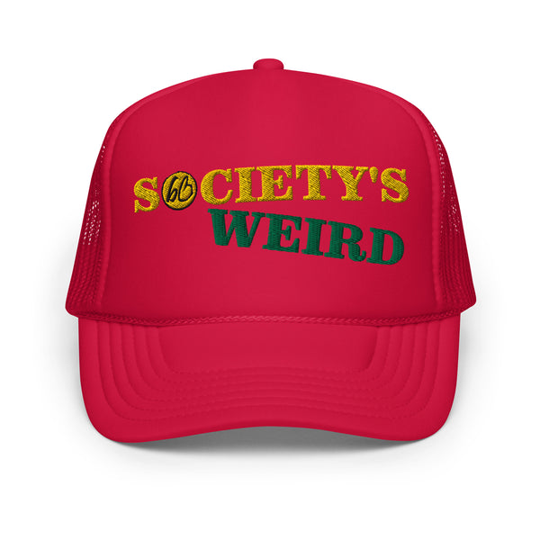 SOCIETY'S WEIRD Foam Trucker Hat