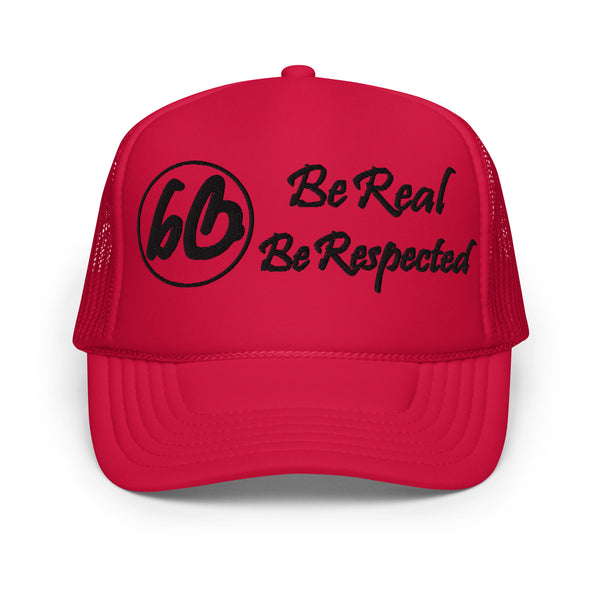 Circle 3D Puff Be Real Be Respected Foam Trucker Hat