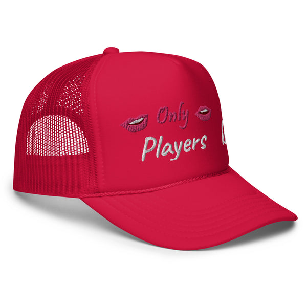 Only Players Foam Trucker Hat