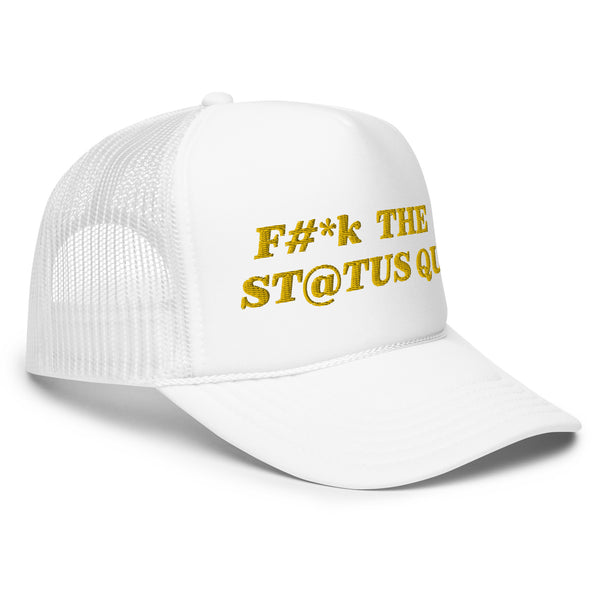 F The Status Quo Foam Trucker Hat