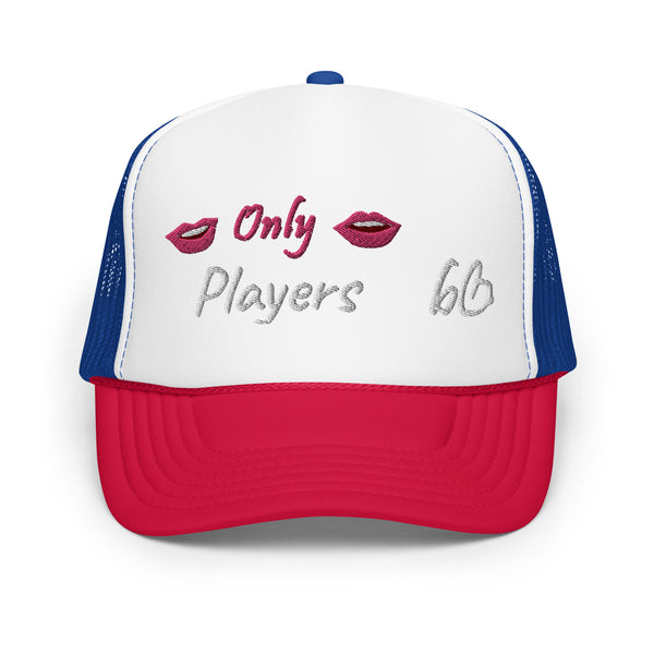 Only Players Foam Trucker Hat