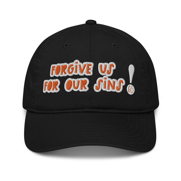 FORGIVE US! Organic Dad Hat