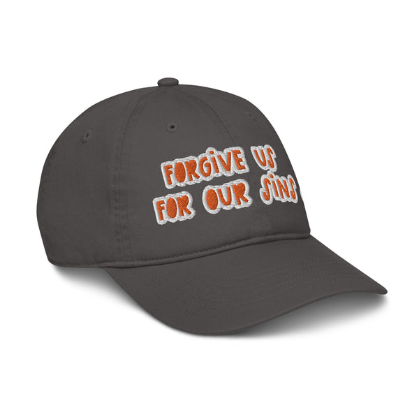 FORGIVE US! Organic Dad Hat