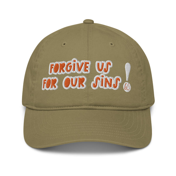 FORGIVE US! Organic Dad Hat