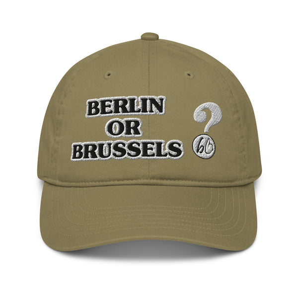 BERLIN OR BRUSSELS? Organic Dad Hat