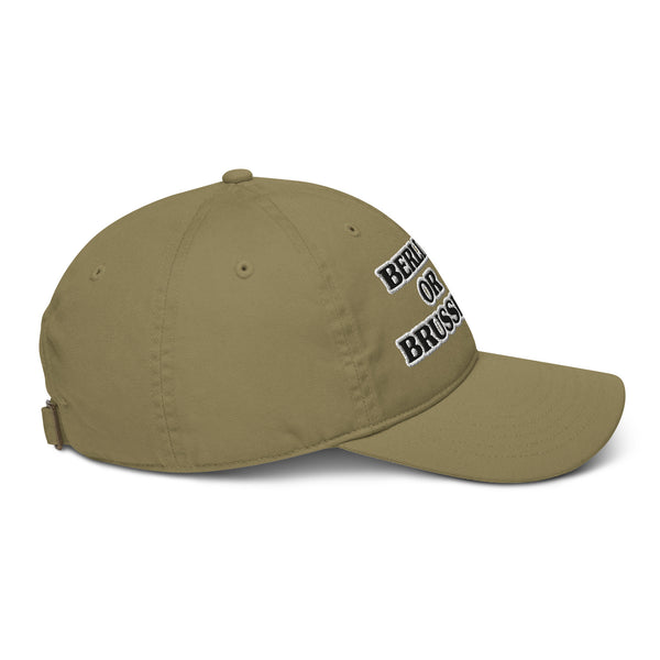 BERLIN OR BRUSSELS? Organic Dad Hat