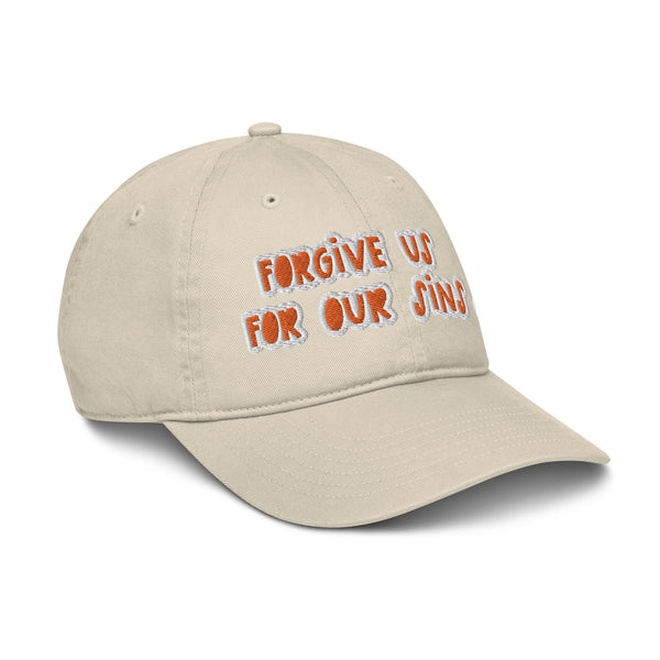 FORGIVE US! Organic Dad Hat