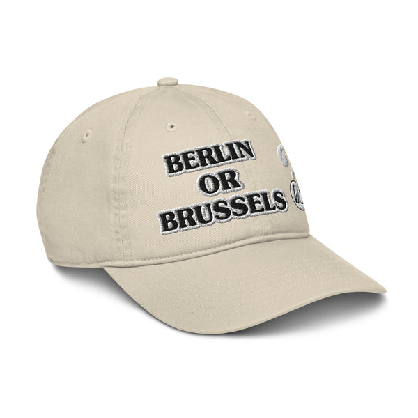 BERLIN OR BRUSSELS? Organic Dad Hat