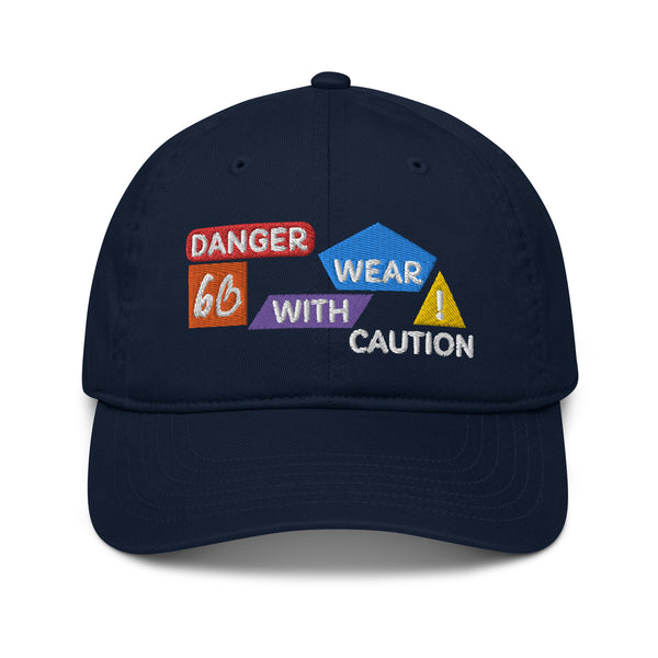 Danger Caution Organic Dad Hat