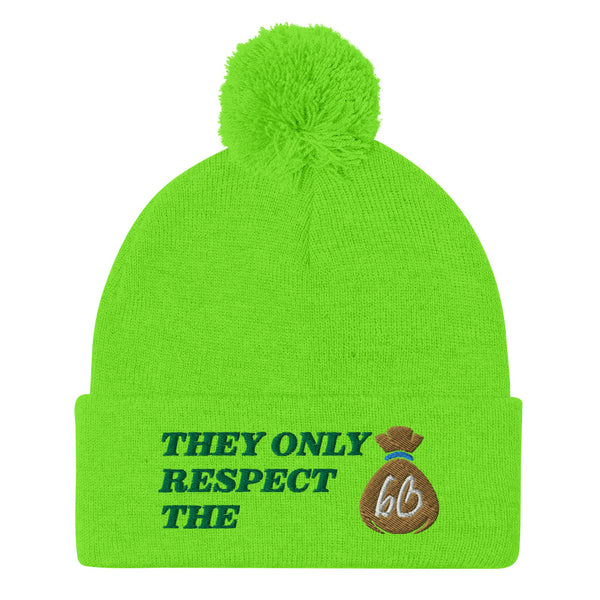 THEY ONLY RESPECT THE BAG Pom-Pom Beanie