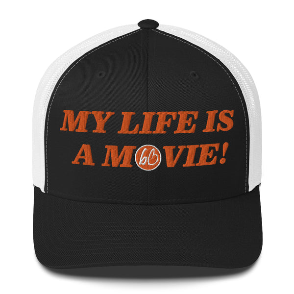 MY LIFE IS A MOVIE Trucker Hat