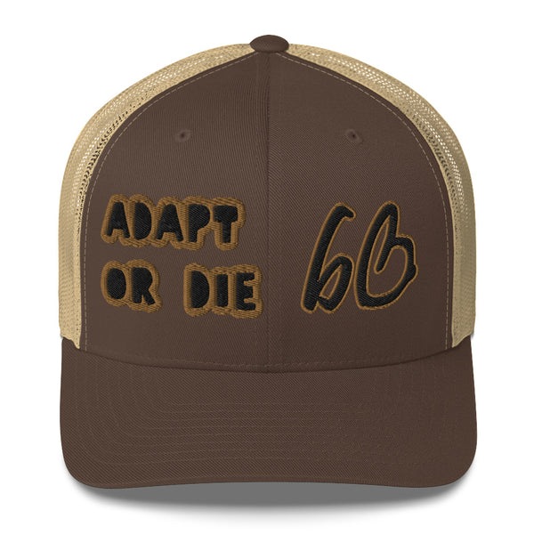 ADAPT OR DIE bb Trucker Hat