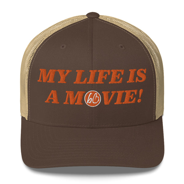 MY LIFE IS A MOVIE Trucker Hat