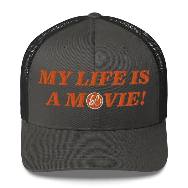 MY LIFE IS A MOVIE Trucker Hat