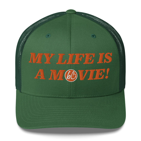 MY LIFE IS A MOVIE Trucker Hat