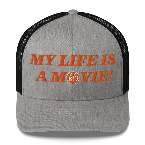 MY LIFE IS A MOVIE Trucker Hat