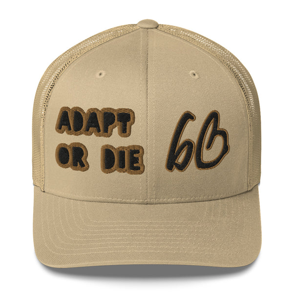 ADAPT OR DIE bb Trucker Hat