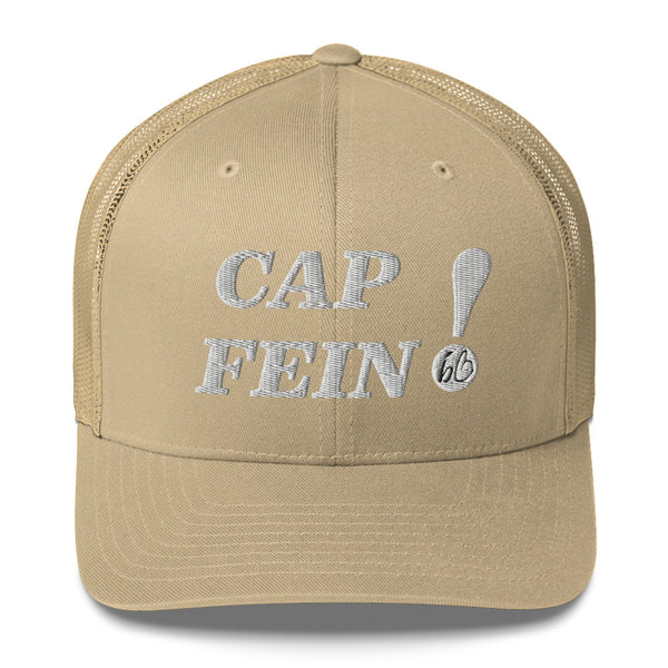 CAP FEIN! Trucker Hat