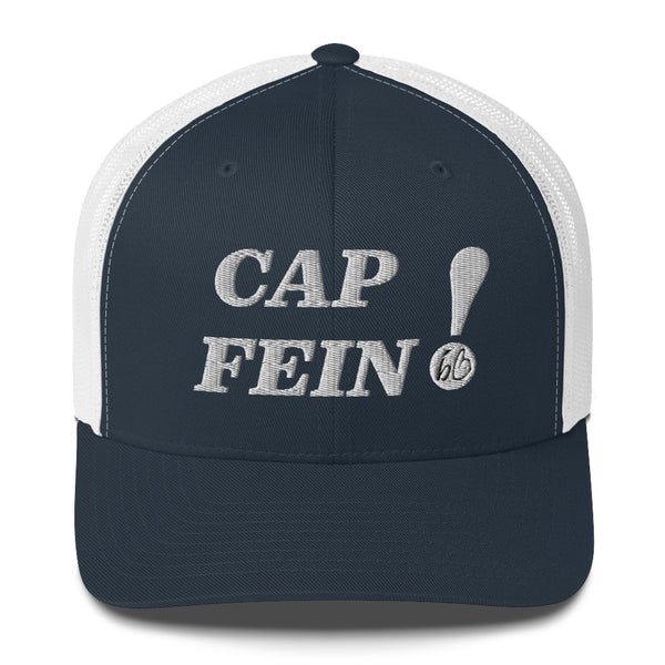 CAP FEIN! Trucker Hat