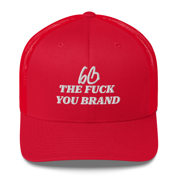 bb THE FUCK YOU BRAND Trucker Hat