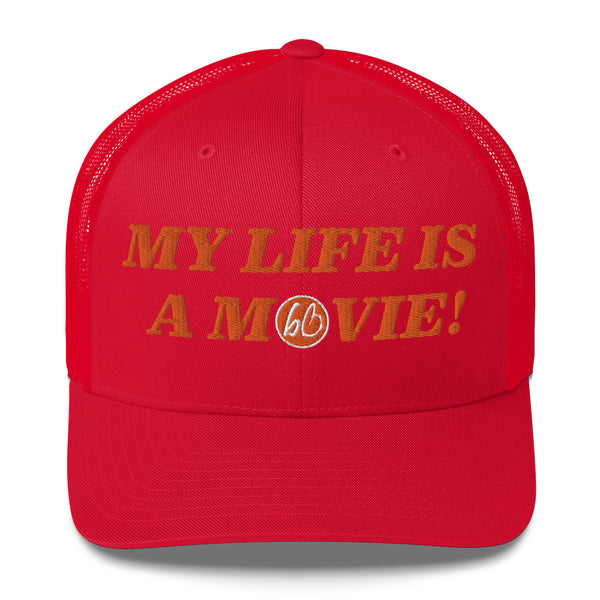 MY LIFE IS A MOVIE Trucker Hat