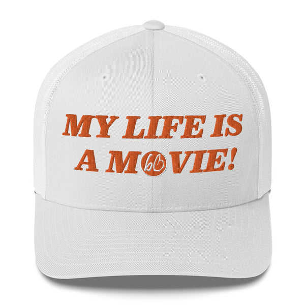 MY LIFE IS A MOVIE Trucker Hat