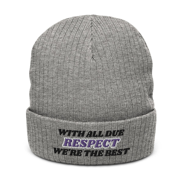 WITH ALL DUE RESPECT Ribbed Knit Beanie