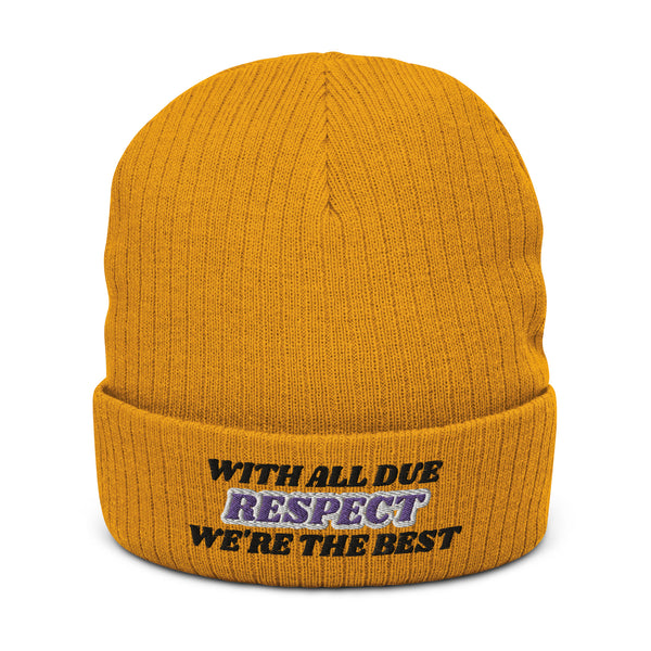 WITH ALL DUE RESPECT Ribbed Knit Beanie