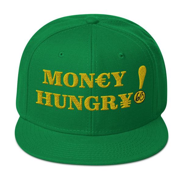 MON€Y HUNGR¥! Snapback Hat