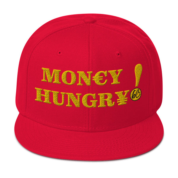 MON€Y HUNGR¥! Snapback Hat