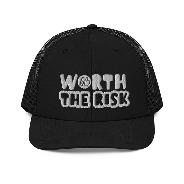 WORTH THE RISK Trucker Hat