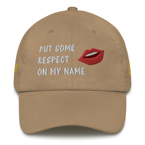 Put Some Respect On My Name Dad Hat