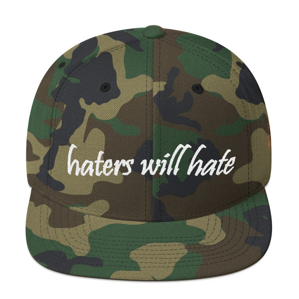 Haters Will Hate Snapback Hat