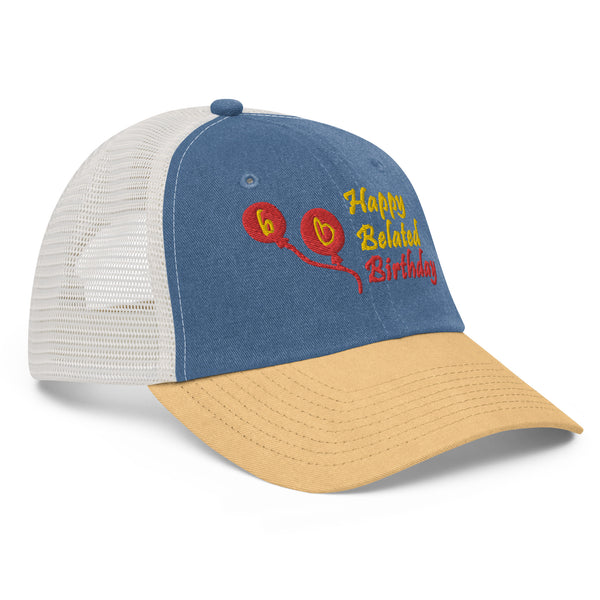 Happy Belated Birthday Pigment-Dyed Hat